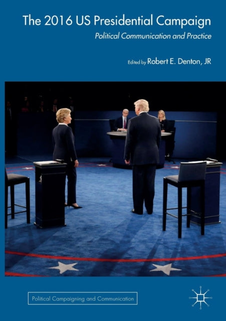 The 2016 Us Presidential Campaign : Poli