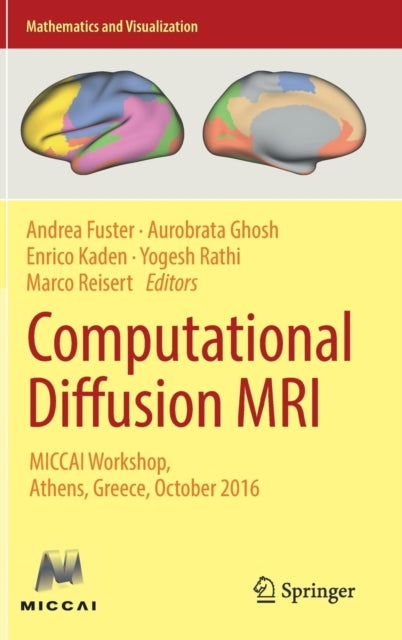 Computational Diffusion Mri : Miccai Wor