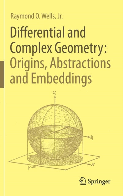 Differential And Complex Geometry: Origi