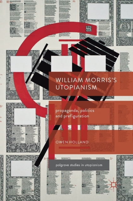 William Morris's Utopianism : Propaganda