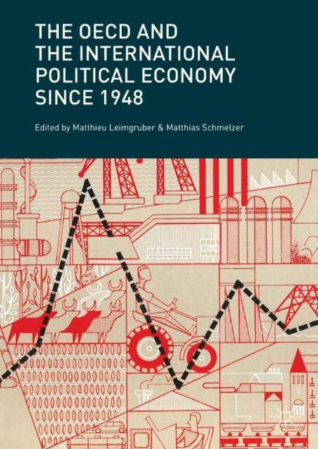 The Oecd And The International Political By Leimgruber, Matthieu