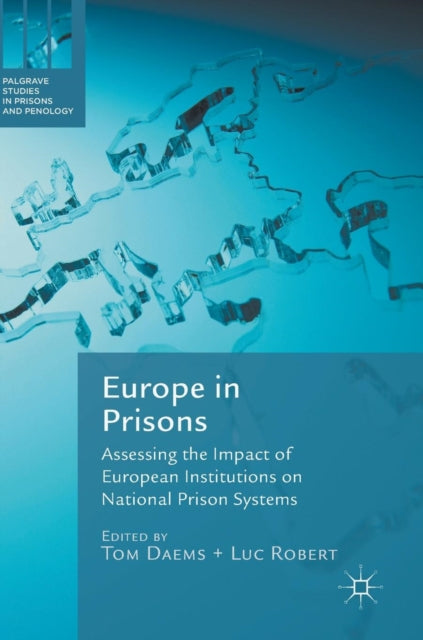 Europe In Prisons : Assessing The Impact