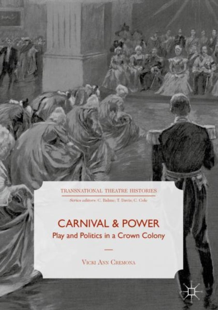 Carnival And Power : Play And Politics I