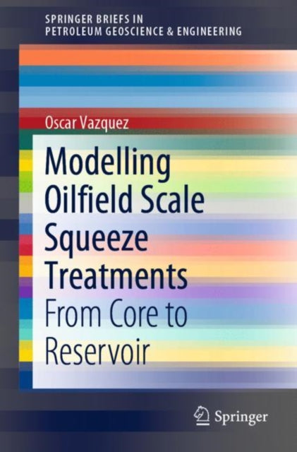 Modelling Oilfield Scale Squeeze Treatme