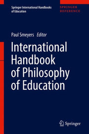 International Handbook Of Philosophy Of By Smeyers, Paul