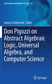 Don Pigozzi On Abstract Algebraic Logic