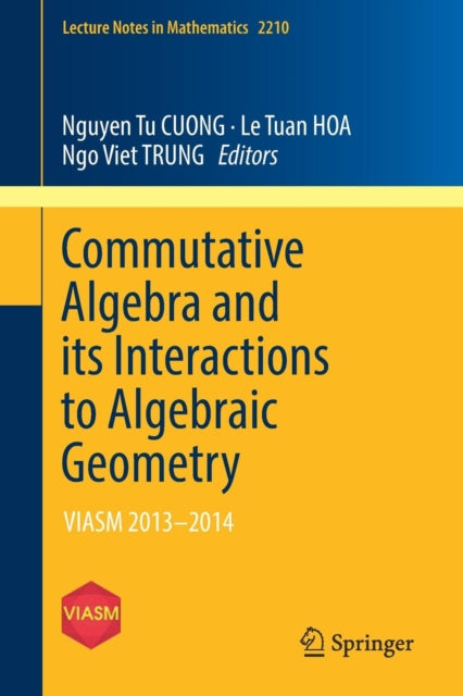Commutative Algebra And Its Interactions