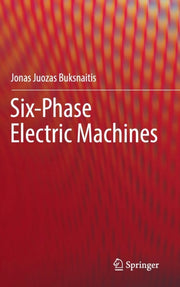 Six Phase Electric Machines