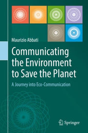 Communicating The Environment To Save Th