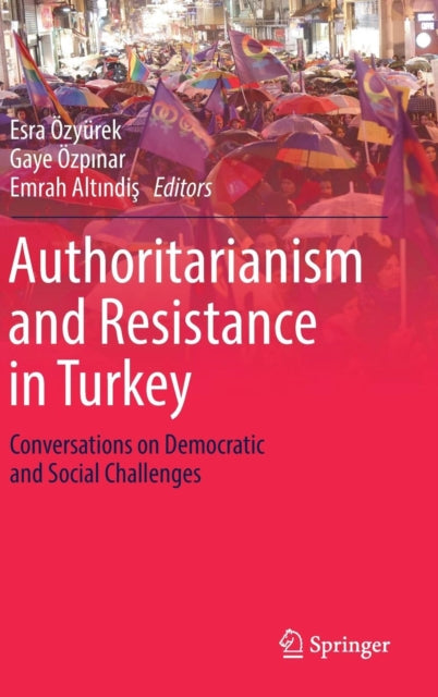 Authoritarianism And Resistance In Turk