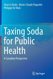 Taxing Soda For Public Health : A Canadi