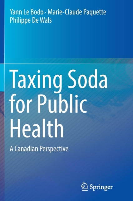 Taxing Soda For Public Health : A Canadi