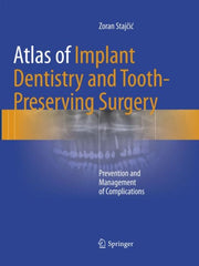 Atlas Of Implant Dentistry & Toothpreser By Staj?i?, Zoran