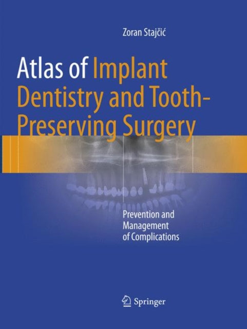 Atlas Of Implant Dentistry & Toothpreser By Staj?i?, Zoran