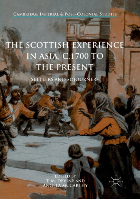 The Scottish Experience In Asia, C.1700