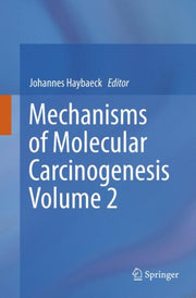 Mechanisms Of Molecular Carcinogenesis V