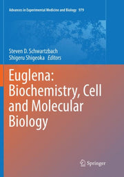 Euglena: Biochemistry, Cell And Molecula