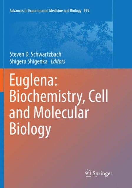 Euglena: Biochemistry, Cell And Molecula
