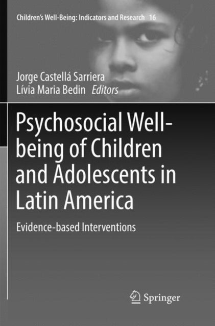 Psychosocial Wellbeing Of Children & Ado By Sarriera, Jorge Cast