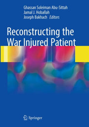 Reconstructing The War Injured Patient