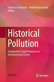 Historical Pollution : Comparative Legal