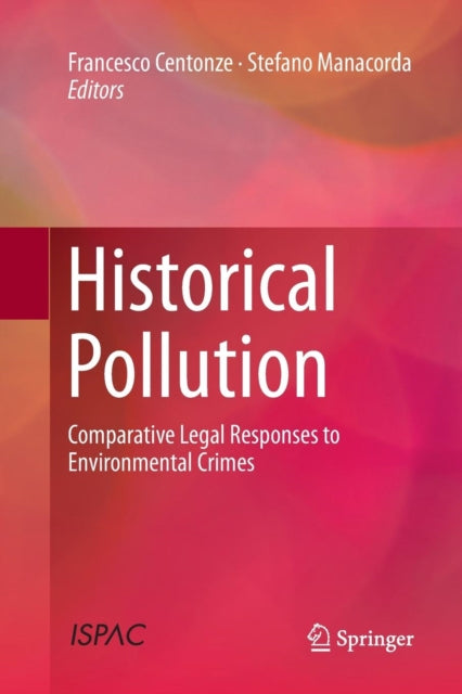Historical Pollution : Comparative Legal