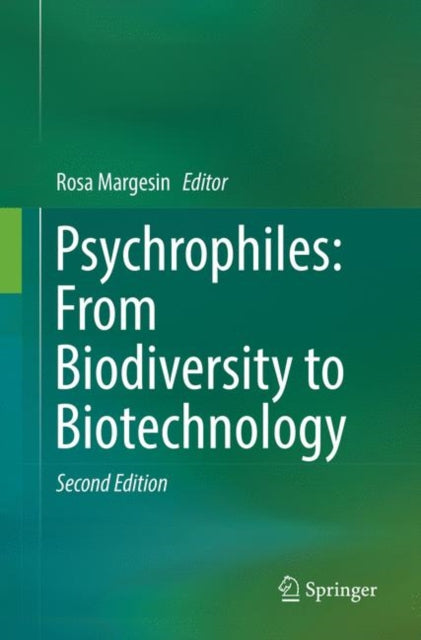 Psychrophiles From Biodiversity To Biote