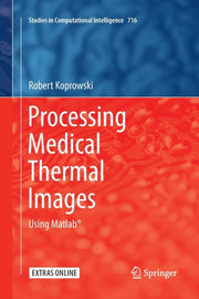 Processing Medical Thermal Images : Usin