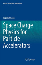 Space Charge Physics For Particle Accele