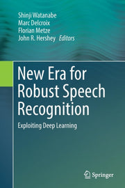 New Era For Robust Speech Recognition :