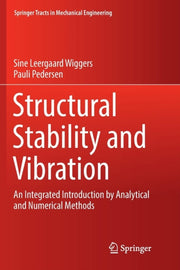 Structural Stability And Vibration : An