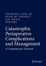 Catastrophic Perioperative Complication