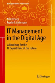 It Management In The Digital Age : A Roa