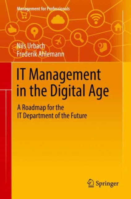 It Management In The Digital Age : A Roa