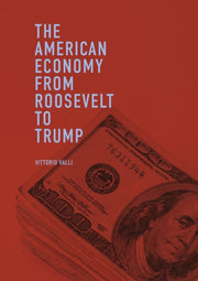 American Economy From Roosevelt To Trump