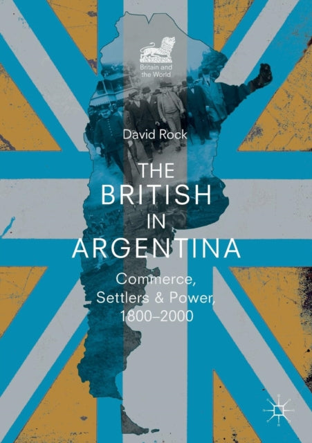 The British In Argentina : Commerce, Set