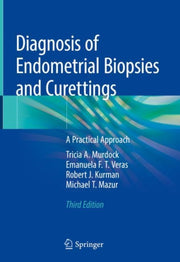 Diagnosis Of Endometrial Biopsies And C By Murdock  Tricia A.