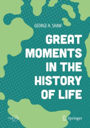 Great Moments In The History Of Life
