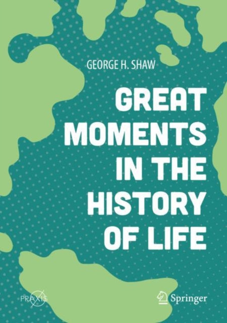 Great Moments In The History Of Life