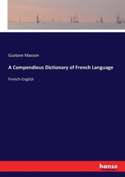 A Compendious Dictionary Of French Langu