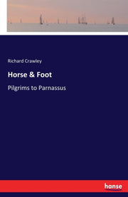 Horse   Foot:pilgrims To Parnassus