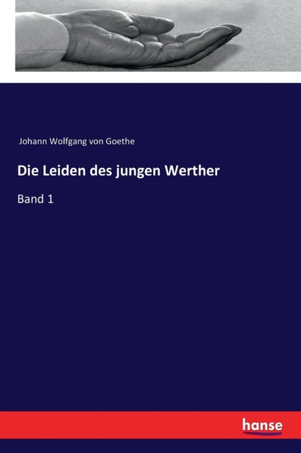 Die Leiden Des Jungen Werther:band 1