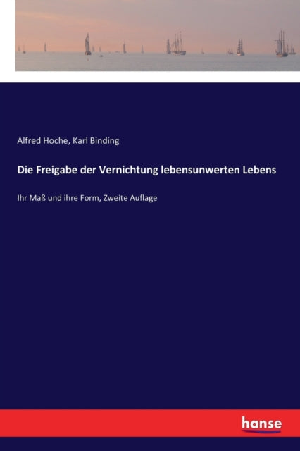 Die Freigabe Der Vernichtung Lebensunwer