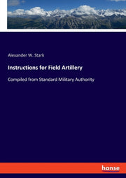 Instructions For Field Artillery:compile