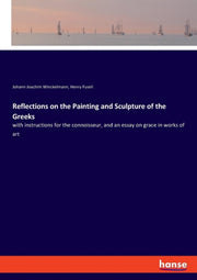 Reflections On The Painting And Sculptur