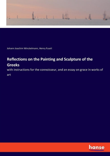 Reflections On The Painting And Sculptur
