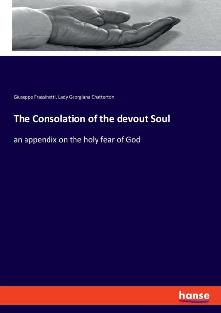The Consolation Of The Devout Soul:an Ap