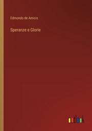 Speranze E Glorie
