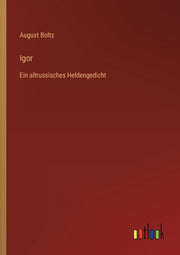 Igor:ein Altrussisches Heldengedicht