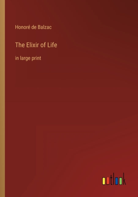 The Elixir Of Life:in Large Print